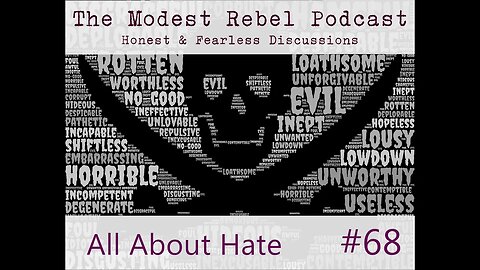 All About Hate - Modest Rebel Podcast #68