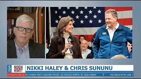 Nikki Haley and Gov. Chris Sununu on The Hugh Hewitt Show