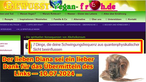 Der lieben Diana sei ein lieber Dank für das Übermitteln des Links — 10.07.2024 ...