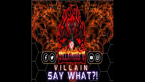 Villain Say What?! Episode 2