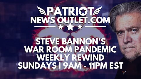 🔴 WATCH LIVE | Patriot News Outlet | War Room Pandemic, Weekly Rewind | 9/26/2021
