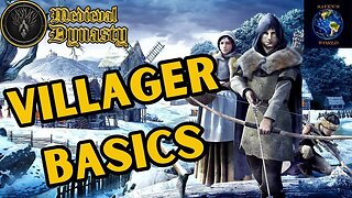 Villager Basics - Medieval Dynasty