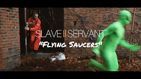 Slave Two Servant "Flying Saucers" - Official Music Video