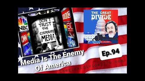 TGD094 Media Is The Enemy Of America