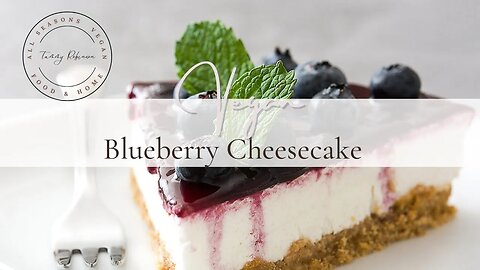 Vegan Blueberry Cheesecake-