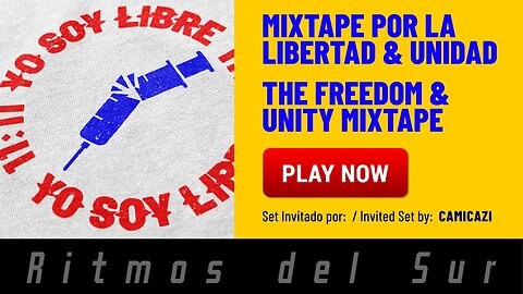 Mixtape De Libertad Y Unidad / Freedom & Unity Mixtape