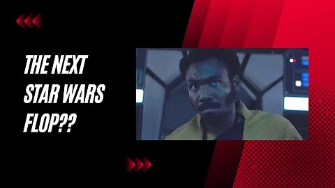 Is the Donald Glover Lando Series Setting up Disney's Next Star Wars Failure?
