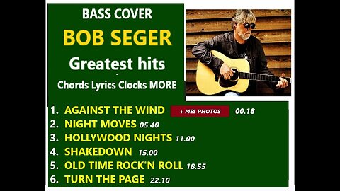 Bass cover BOB SEGER _ Chords Lyrics Clocks MORE