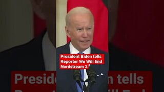 President Biden Tells Reporter We Will End NordStream 2 #shorts #biden #nordstream2 #terrorism