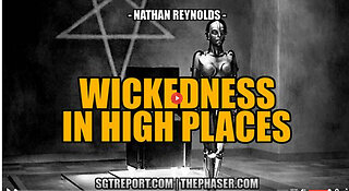 WICKEDNESS IN THE HIGHEST PLACES -- Nathan Reynolds