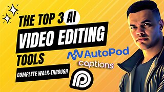 The BEST 3 AI Video Editing Tools | How To Create & Edit Videos With AI