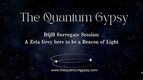 BQH Surrogate Session: A Zeta Grey and the soul contract to have an implant. Tribal Medicine Healer