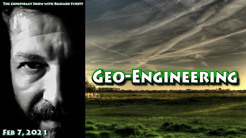 Geo-Engineering & Weather Modification