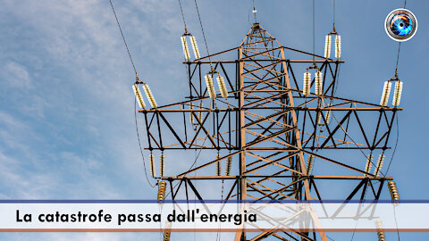 La catastrofe passa dall'energia