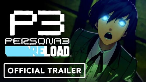 Persona 3 Reload - Official Story Trailer | Game Awards 2023