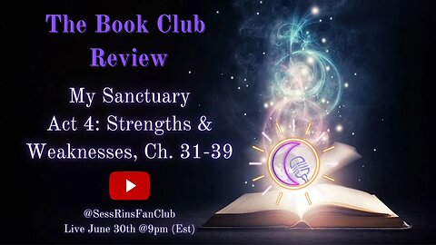#004 The Book Club Review: My Sanctuary by LuvinAniManga | Act 4: Strengths & Weaknesses, Ch. 31-39