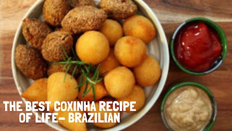 THE BEST COXINHA RECIPE OF LIFE- Brazilian