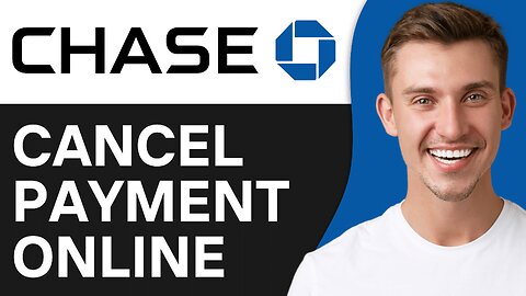 How To Cancel Chase Zelle Payment Online