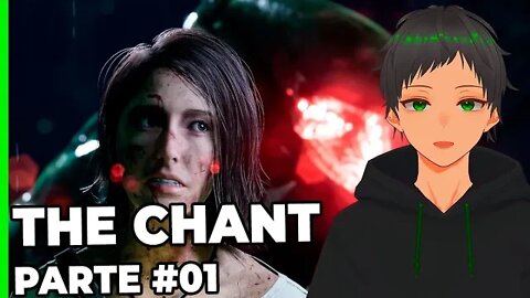 THE CHANT! NOVO JOGO DE TERROR/AVENTURA EM TERCEIRA PESSOA! GAMEPLAY - PT - BR - PARTE #01