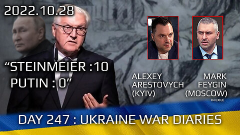 War Day 247: war diaries w/Advisor to Ukraine President, Intel Officer @Alexey Arestovych & #Feygin