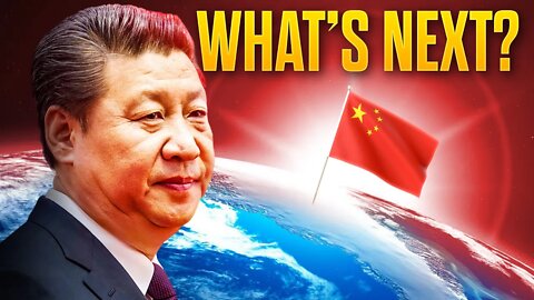 The World Fears Xi Jinping ... What Will China Do Next?