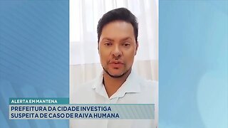 Alerta em Mantena: Prefeitura da Cidade Investiga Suspeita de Caso de Raiva Humana.