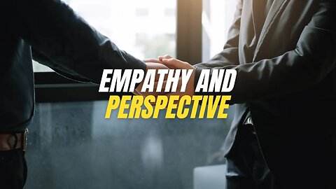 Motivational Mindset 04 Empathy And Perspective