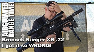 AIRGUN RANGE TIME - I GOT IT SO WRONG!!! - Brocock Ranger XR .22 Part 2