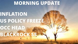 Inflation Rises - New OCC Head is Crypto Friendly - US Policies Freeze - BlackRock $8T Money