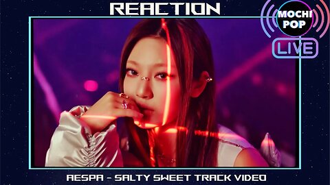 aespa 에스파 Salty Sweet Track Video | Reaction