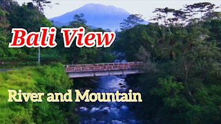 Bali View | River View with Mountain