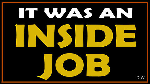 IT WAS AN INSIDE JOB - Condensed