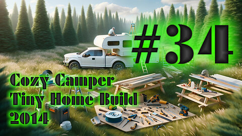 DIY Camper Build Fall 2014 with Jeffery Of Sky #34