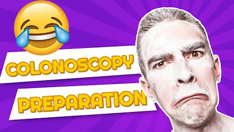 Colonoscopy Preparation Funny