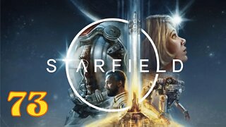 Exploring the Vast Universe of Starfield | STARFIELD ep73