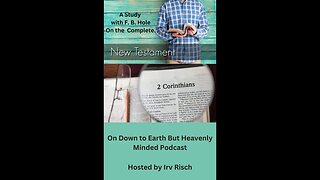 Study in the NT, 2nd Corinthians 8, on Down to Earth But Heavenly Minded Podcast