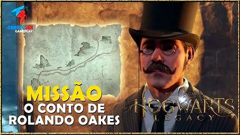 O CONTO DE ROLANDO OAKES - HOGWARTS LEGACY - [CORTE] #hogwartslegacybrasil #tomoyosan #missão