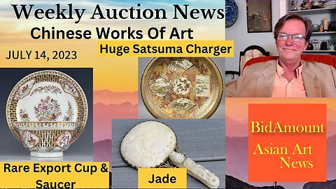 Weekly Antique Chinese and Asian Art Auction News July 14, 2023