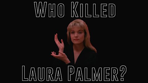 Who Killed Laura Palmer? Special Announcement