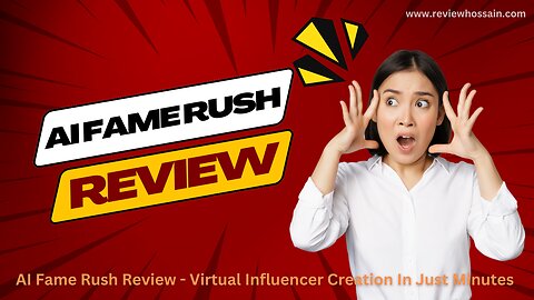 AI Fame Rush Review – Virtual Influencer Creation In Just Minutes