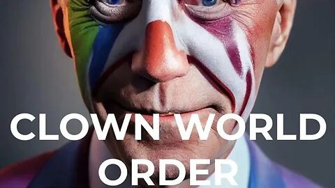 The clown world order