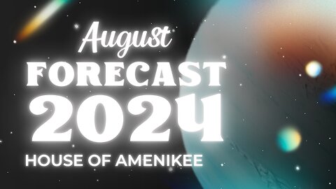 AIR SIGNS: AUGUST 2024 FORCAST