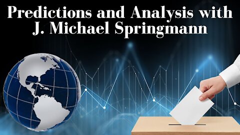 Predictions and Analysis with J. Michael Springmann, former State Department Officer