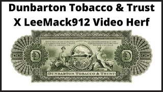 Dunbarton Tobacco & Trust x LeeMack912 Herf | #leemack912 (E08 E86)