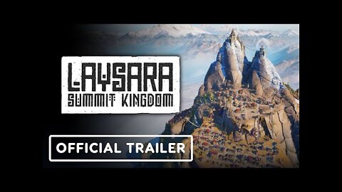 Laysara: Summit Kingdom - Official Trailer