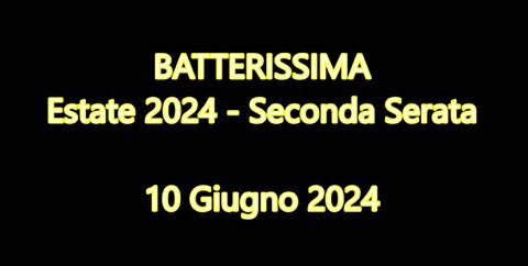 BATTERISSIMA ESTATE 2024 - SECONDA SERATA