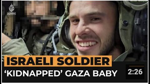 Israeli soldier reportedly kidnaps Palestinian baby from Gaza
