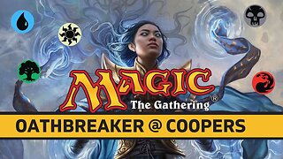 Oathbreaker & Commander at The Coopers MTG Multiplayer stream