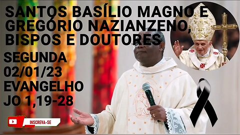 LUTO | Homilia de Hoje | Padre José Augusto 02/01/22 | Santos Basílio Magno e Gregório Naziano