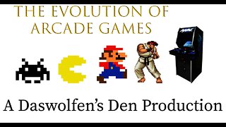 The Evolution of Arcade Games - Episode One #arcadegames #daswolfen #lonewolfeldergeek